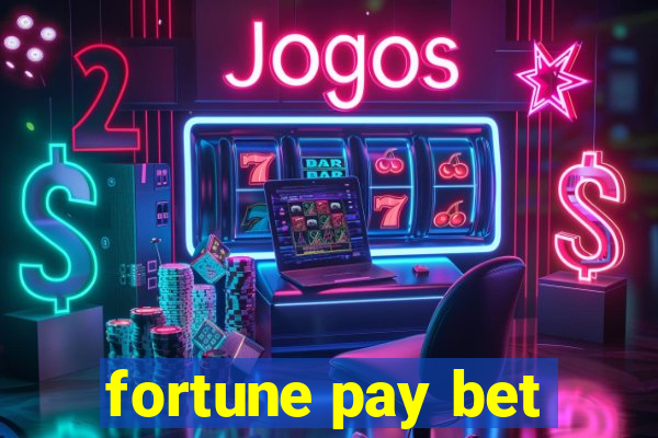 fortune pay bet